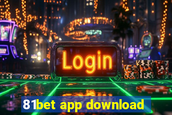 81bet app download