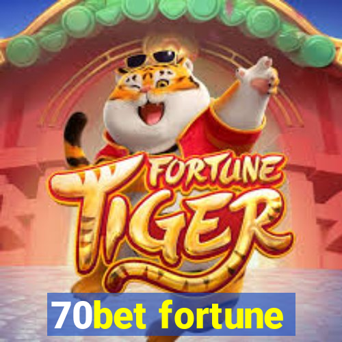 70bet fortune