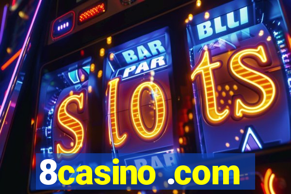 8casino .com