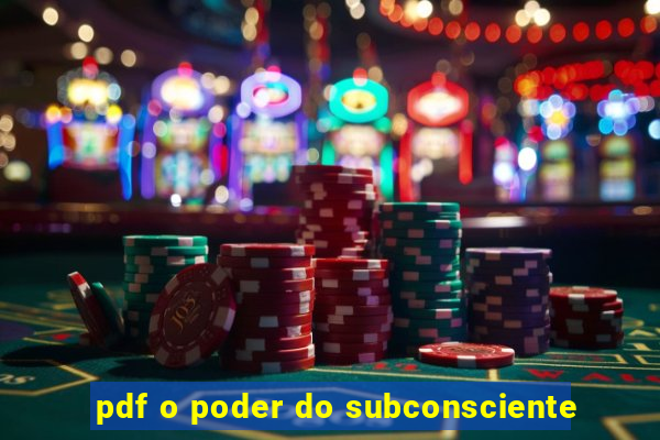 pdf o poder do subconsciente