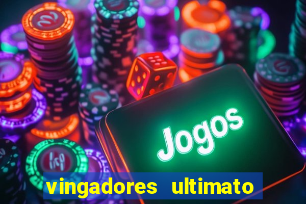 vingadores ultimato google drive