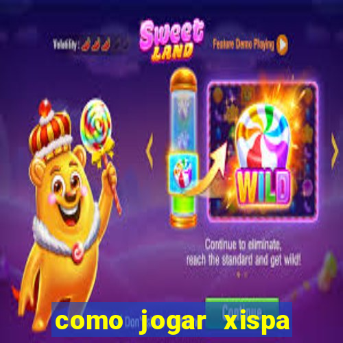 como jogar xispa no jogo do bicho