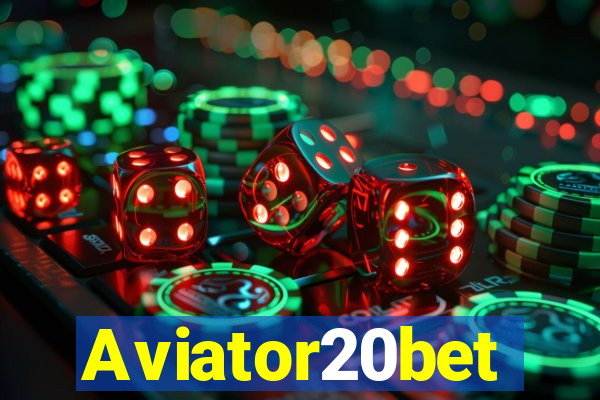 Aviator20bet