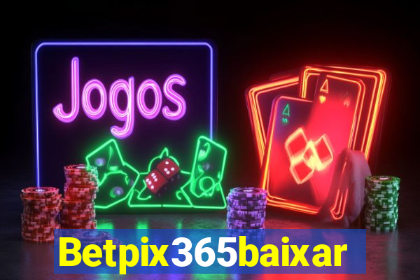 Betpix365baixar