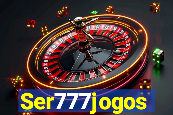 Ser777jogos