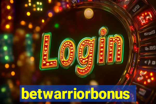 betwarriorbonus