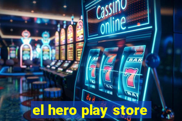 el hero play store