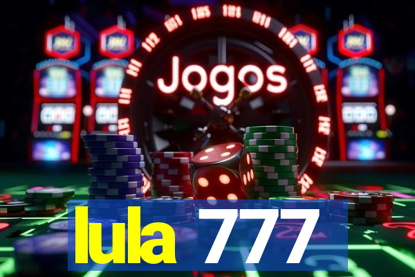 lula 777