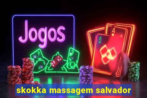 skokka massagem salvador