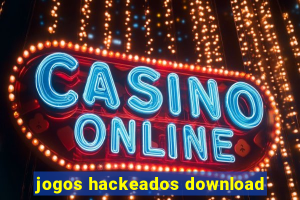 jogos hackeados download