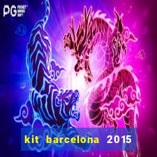 kit barcelona 2015 dls 19