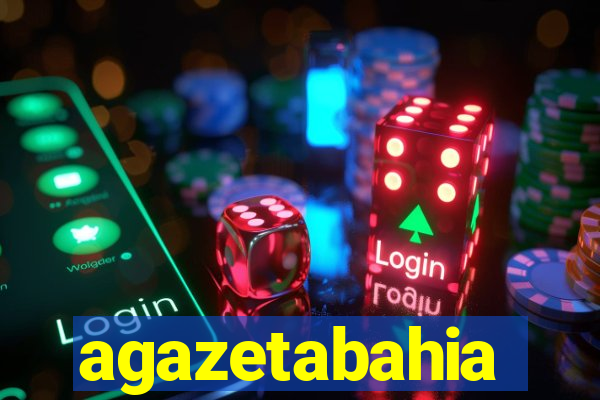 agazetabahia