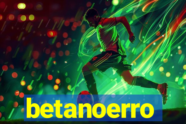 betanoerro