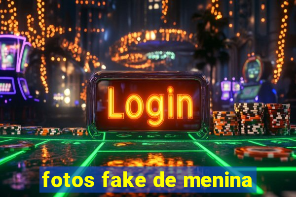 fotos fake de menina