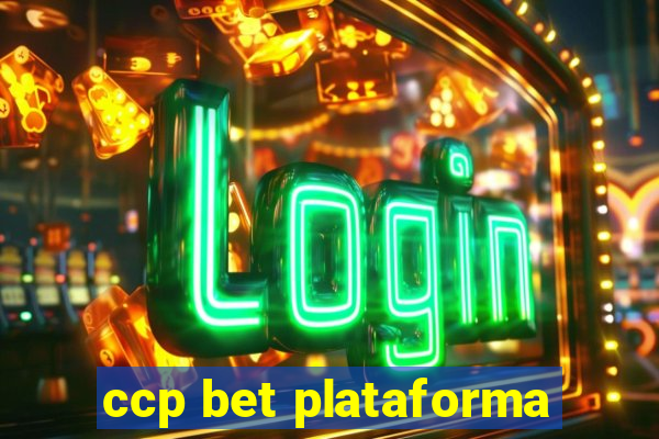 ccp bet plataforma