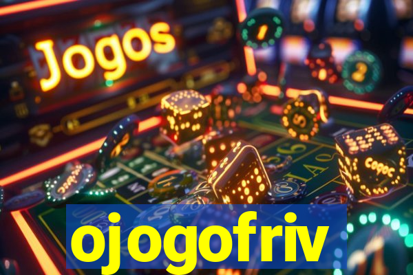 ojogofriv