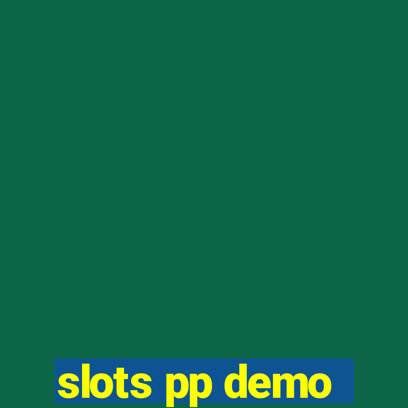 slots pp demo