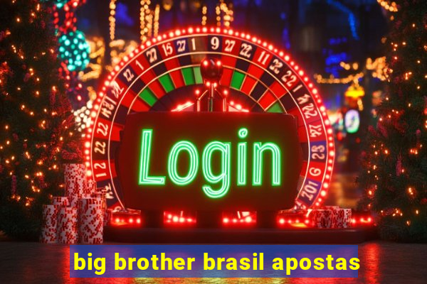 big brother brasil apostas