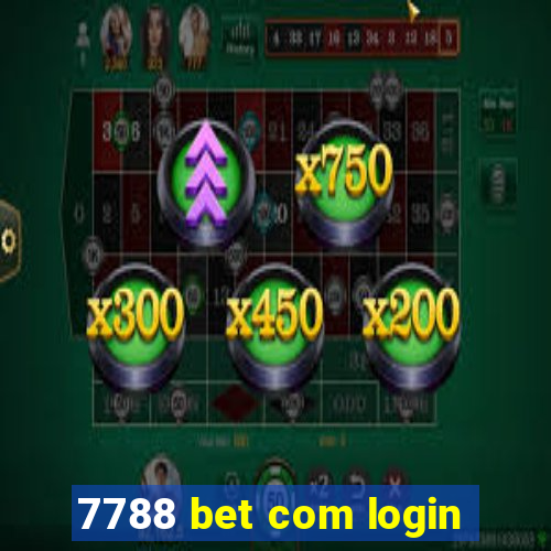 7788 bet com login