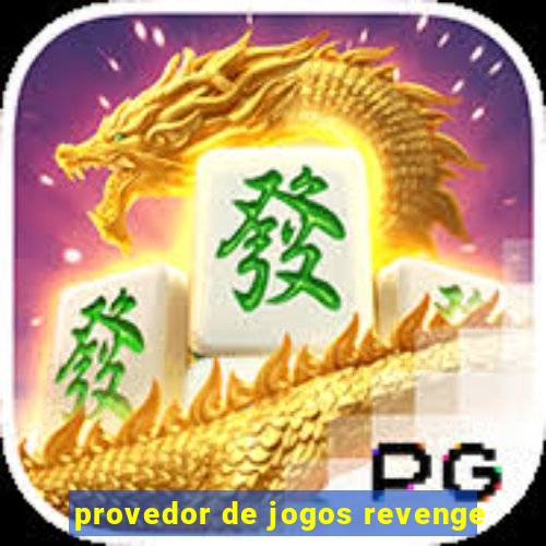 provedor de jogos revenge