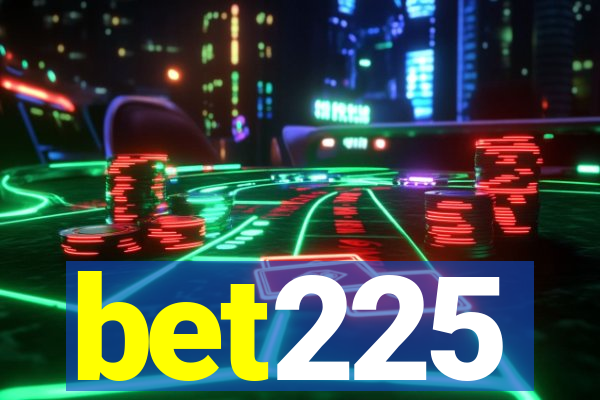 bet225