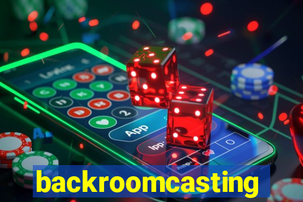 backroomcasting