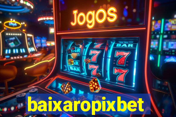 baixaropixbet