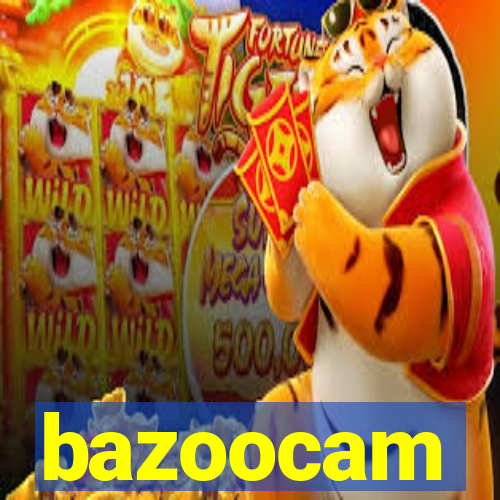 bazoocam