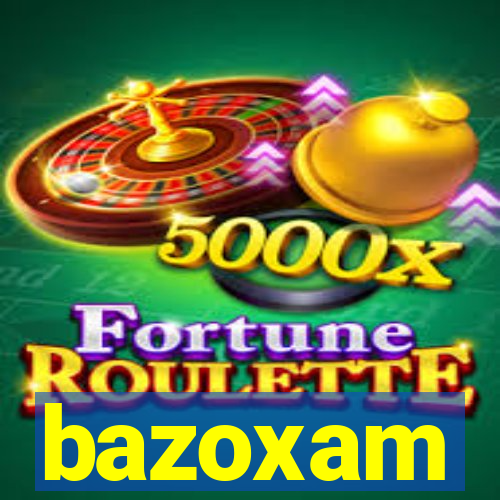 bazoxam