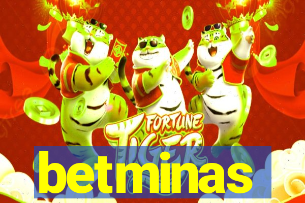 betminas