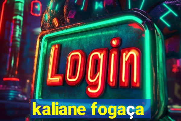 kaliane fogaça