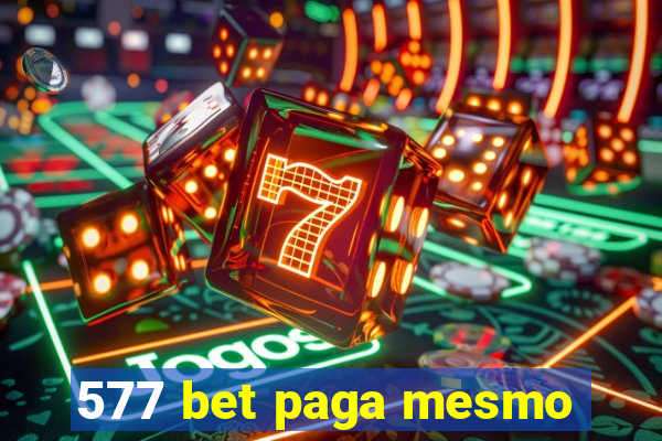 577 bet paga mesmo