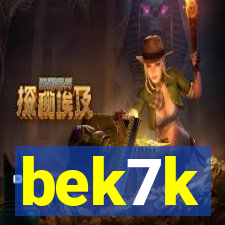 bek7k