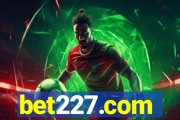 bet227.com