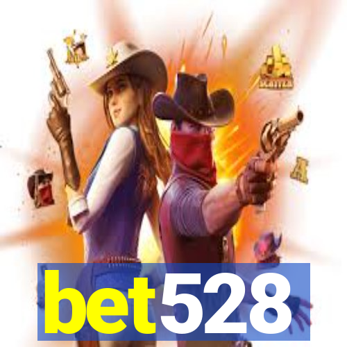 bet528