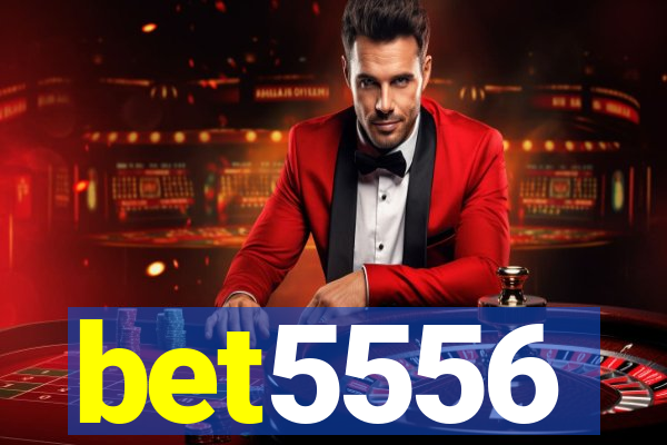 bet5556