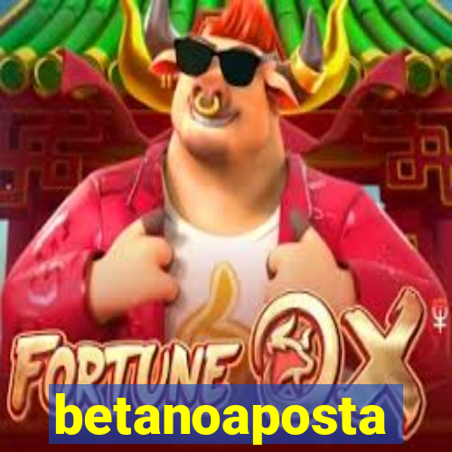 betanoaposta