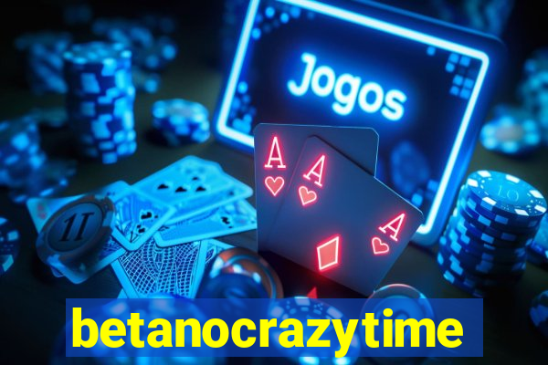 betanocrazytime