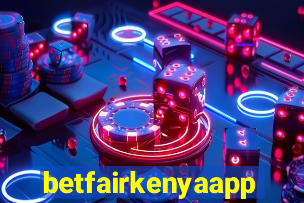 betfairkenyaapp