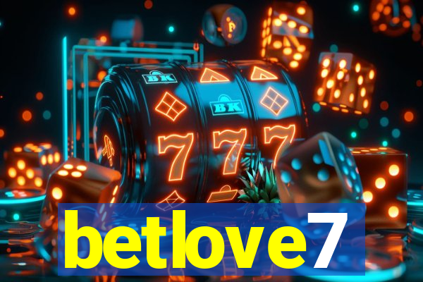 betlove7