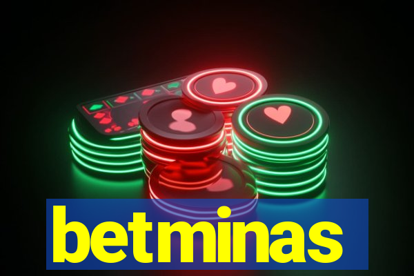 betminas