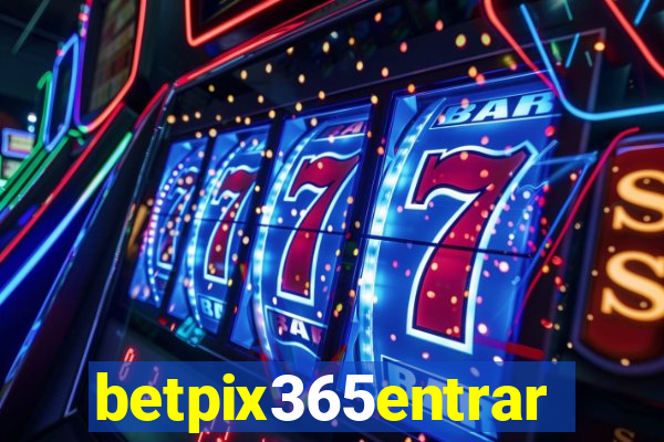 betpix365entrar