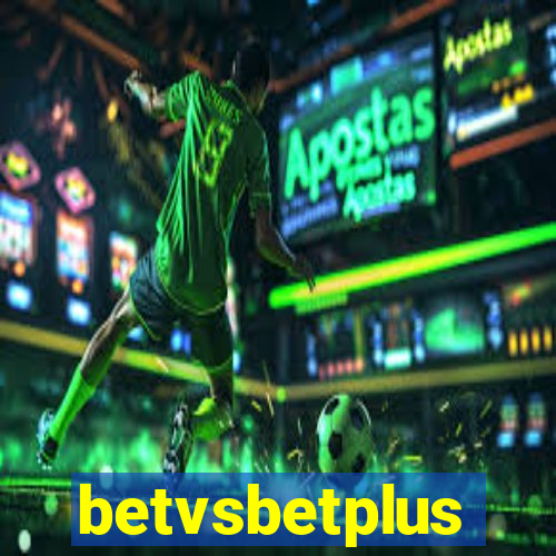 betvsbetplus