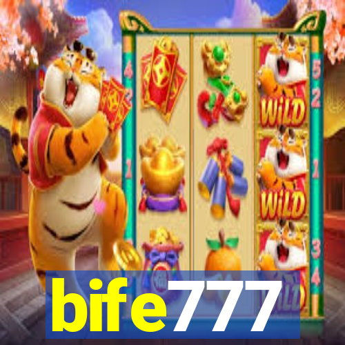 bife777