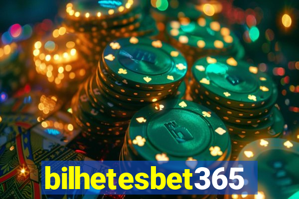 bilhetesbet365