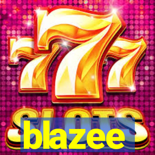 blazee