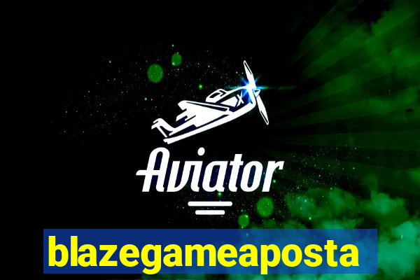 blazegameaposta