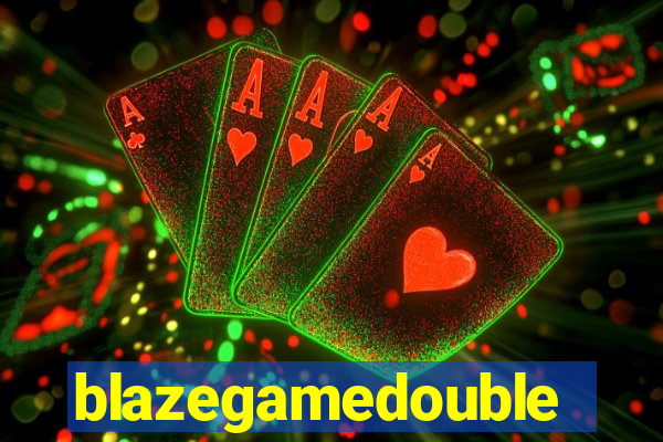 blazegamedouble