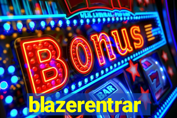 blazerentrar