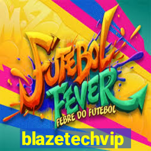 blazetechvip